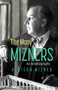 The Many Mizners: An Autobiography by Addison Mizner, 9781683344629