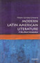 Modern Latin American Literature (A Very Short Introduction) by Roberto Gonzalez Echevarria, 9780199754915
