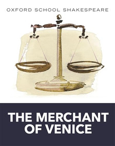 Merchant of Venice (2010 edition) (Oxford School Shakespeare) by William Shakespeare, 9780198328674