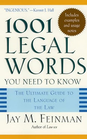 1001 Legal Words You Need to Know (The Ultimate Guide to the Language of the Law) by Jay M. Feinman, 9780195181333