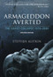 Armageddon Averted (The Soviet Collapse, 1970-2000) by Stephen Kotkin, 9780195368635