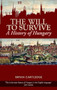 Will to Survive (A History of Hungary) by Bryan Cartledge, 9780199327348