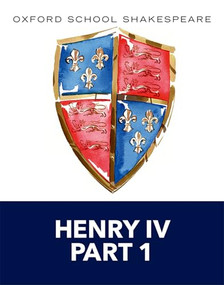 Henry IV Part 1 (Oxford School Shakespeare) by William Shakespeare, Roma Gill, 9780198392293