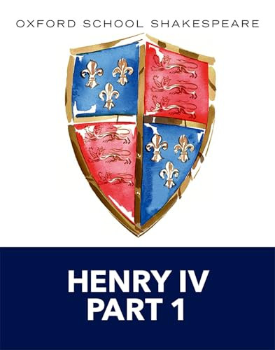 Henry IV Part 1 (Oxford School Shakespeare) by William Shakespeare, Roma Gill, 9780198392293