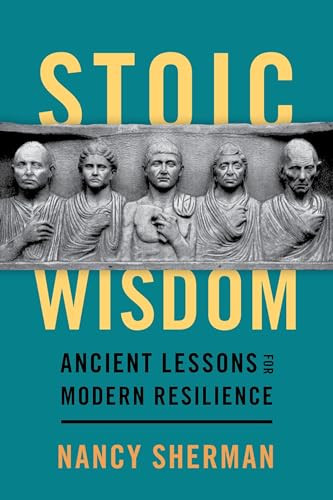 Stoic Wisdom (Ancient Lessons for Modern Resilience) - 9780197501832 by Nancy Sherman, 9780197501832