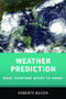Weather Prediction (What Everyone Needs to KnowR) by Roberto Buizza, 9780197652121