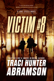 Victim #8 by Traci Hunter Abramson, 9781639934348