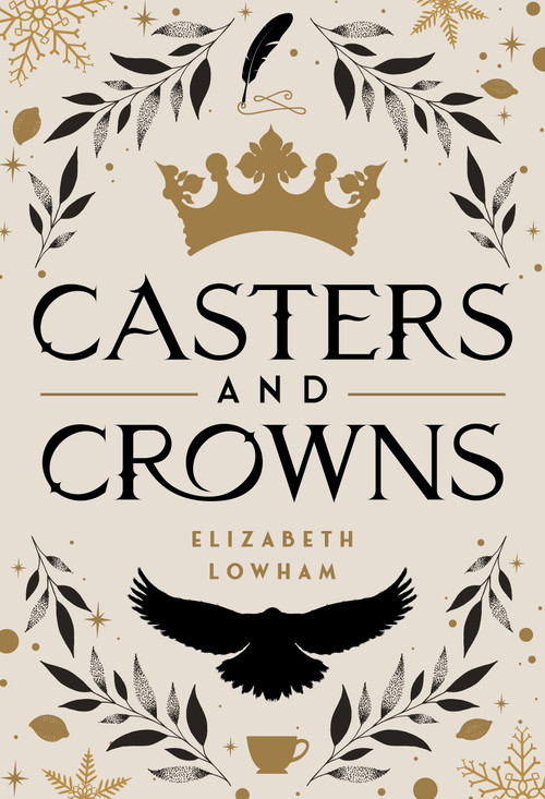 Casters and Crowns - 9781639934621 by Elizabeth Lowham, 9781639934621