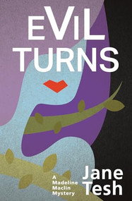 Evil Turns by Jane Tesh, 9781464205217