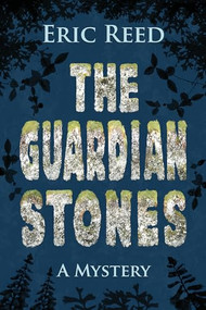The Guardian Stones by Eric Reed, 9781464205019