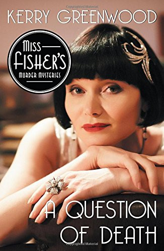 A Question of Death by Kerry Greenwood, 9781464208249