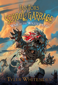 War of the Wasteland by Tyler Whitesides, 9781639934300