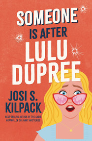 Someone Is After LuLu Dupree by Josi S. Kilpack, 9781639934317