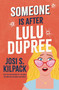 Someone Is After LuLu Dupree by Josi S. Kilpack, 9781639934317