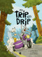 My Trip with Drip (A Graphic Novel) by Josephine Mark, 9783039641079
