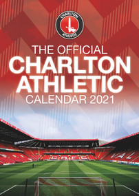 The Official Charlton Athletic Calendar 2022 by Charlton Athletic, 9781913578312