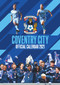 The Official Coventry City Football Club Calendar 2022 by Coventry City FC, 9781913578329