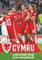 The Official Wales National Soccer Calendar 2022 by Wales National Soccer, 9781913578602