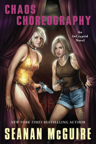 Chaos Choreography - 9780756420338 by Seanan McGuire, 9780756420338