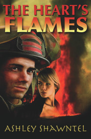 The Heart's Flames by Ashley Shawntel, 9781932802993