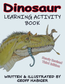 Dinosaur Learning Activity Book, 3rd Ed. by Geoff Habiger, 9781932926651