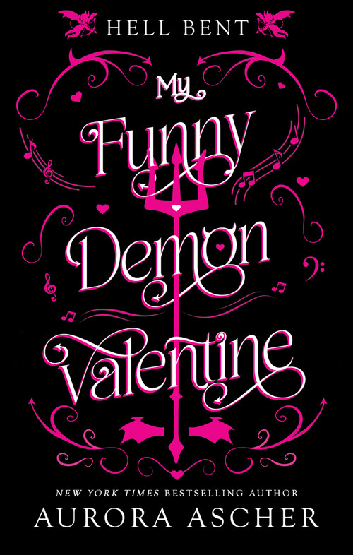 My Funny Demon Valentine by Aurora Ascher, 9781496756756