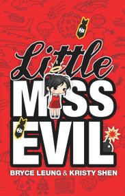 Little Miss Evil by Bryce Leung, Kristy Shen, 9781939392091
