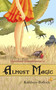 Almost Magic by Kathleen Bullock, 9781939392114