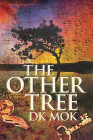 The Other Tree by DK Mok, 9781939392725