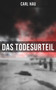 Das Todesurteil (Wahre Verbrechen "Die Geschichte meines Prozesses") (German Edition) by Carl Hau, 9788027249480