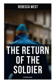 The Return of the Soldier (Historical Novel) by Rebecca West, 9788027274185