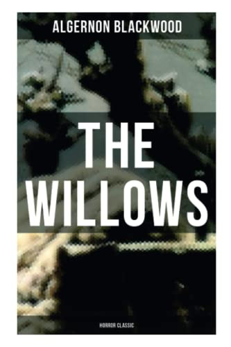 The Willows (Horror Classic) by Algernon Blackwood, 9788027274581