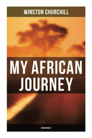My African Journey (Unabridged) by Winston Churchill, 9788027277599