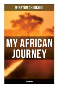 My African Journey (Unabridged) by Winston Churchill, 9788027277599
