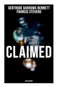Claimed (Sci-Fi Classic) by Gertrude Barrows Bennett, Francis Stevens, 9788027279326