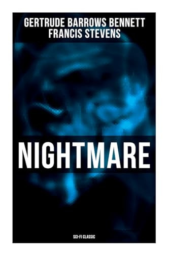 Nightmare (Sci-Fi Classic) by Gertrude Barrows Bennett, Francis Stevens, 9788027279333