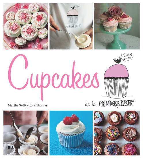 Cupcakes de la Primrose Bakery (Spanish Edition) by Martha Swift, Lisa Thomas, 9788415317258