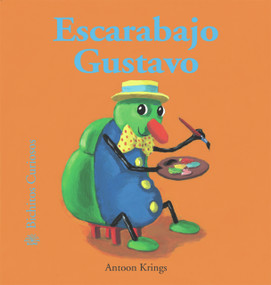 Escarabajo Gustavo (Spanish Edition) by Antoon Krings, Antoon Krings, 9788498010862