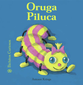 Oruga Piluca (Spanish Edition) by Antoon Krings, Antoon Krings, David Cáceres González, 9788498011715
