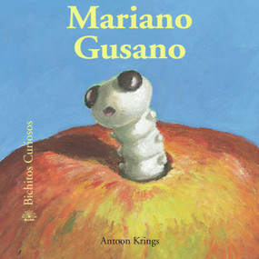 Mariano Gusano (Spanish Edition) by Antoon Krings, Antoon Krings, 9788498014556