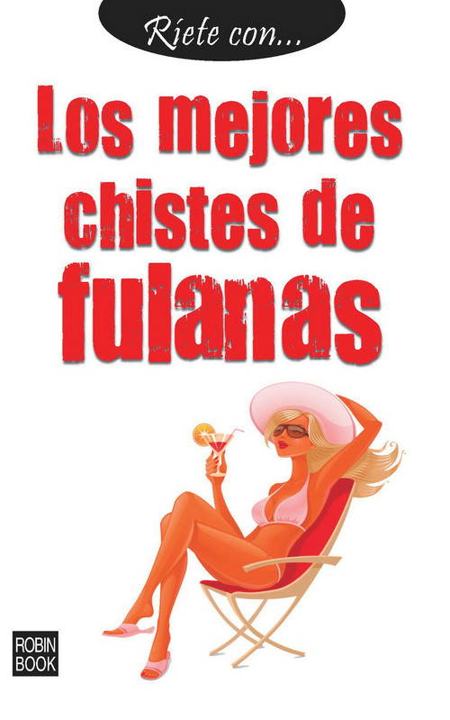 Los mejores chistes de fulanas (Spanish Edition) by Samuel Red, 9788499171142
