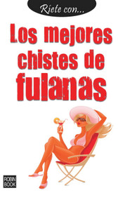 Los mejores chistes de fulanas (Spanish Edition) by Samuel Red, 9788499171142
