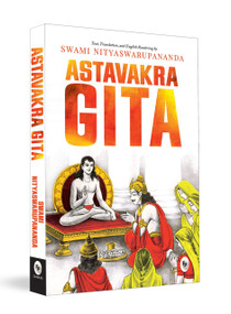 Ashtavakra Gita by Swami Nityaswarupananda, 9789354407352