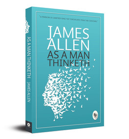 As a Man Thinketh - 9789386538178 by James Allen, 9789386538178