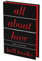 All About Love: The Deluxe Collector's Edition (New Visions) by bell hooks, 9780063463134