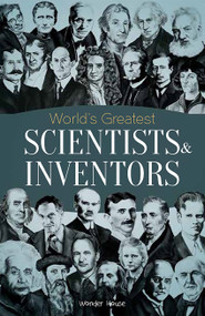 World's Greatest Scientists & Inventors by Wonder House Books, 9789388369060
