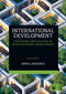International Development (Strategies and Legacies of Socio-Economic Development) by Anna Lanoszka, 9781032572451