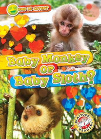 Baby Monkey or Baby Sloth? by Kirsten Chang, 9798893044461
