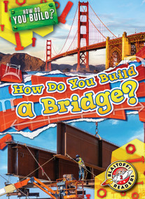 How Do You Build a Bridge? by Bryan Langdo, 9798893044867