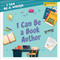 I Can Be a Book Author by Meeg Pincus, 9781668963593